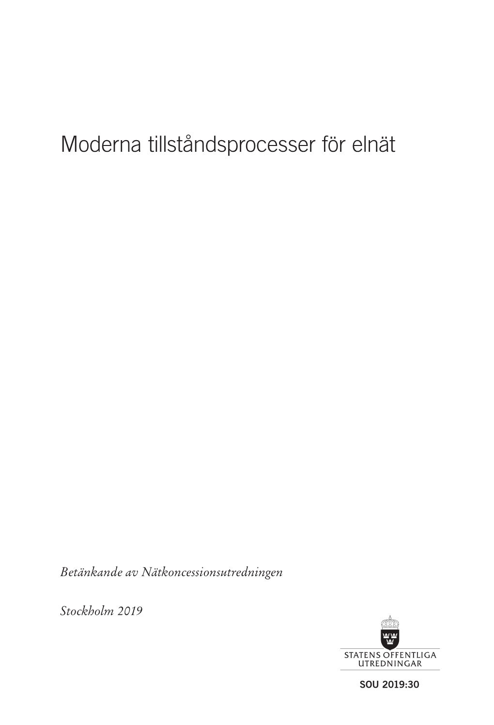 Moderna Tillståndsprocesser För Elnät SOU 2019-30.Pdf