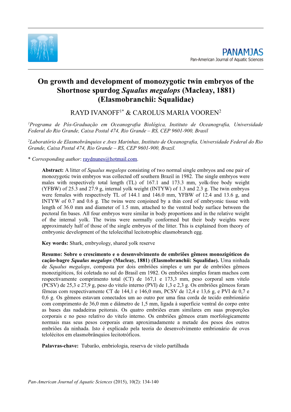 On Growth and Development of Monozygotic Twin Embryos of The