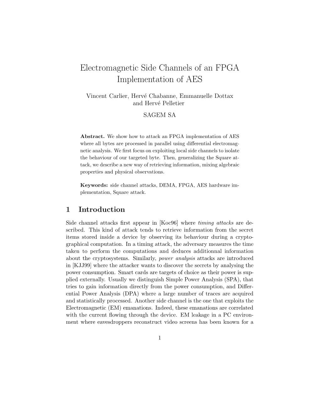 Electromagnetic Side Channels of an FPGA Implementation of AES