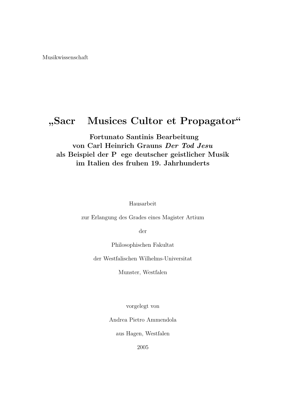 Sacrae Musices Cultor Et Propagator