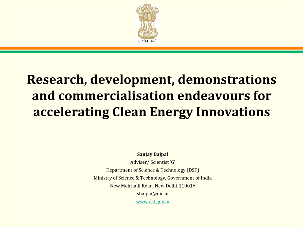 Research, Development, Demonstrations and Commercialisation Endeavours for Accelerating Clean Energy Innovations