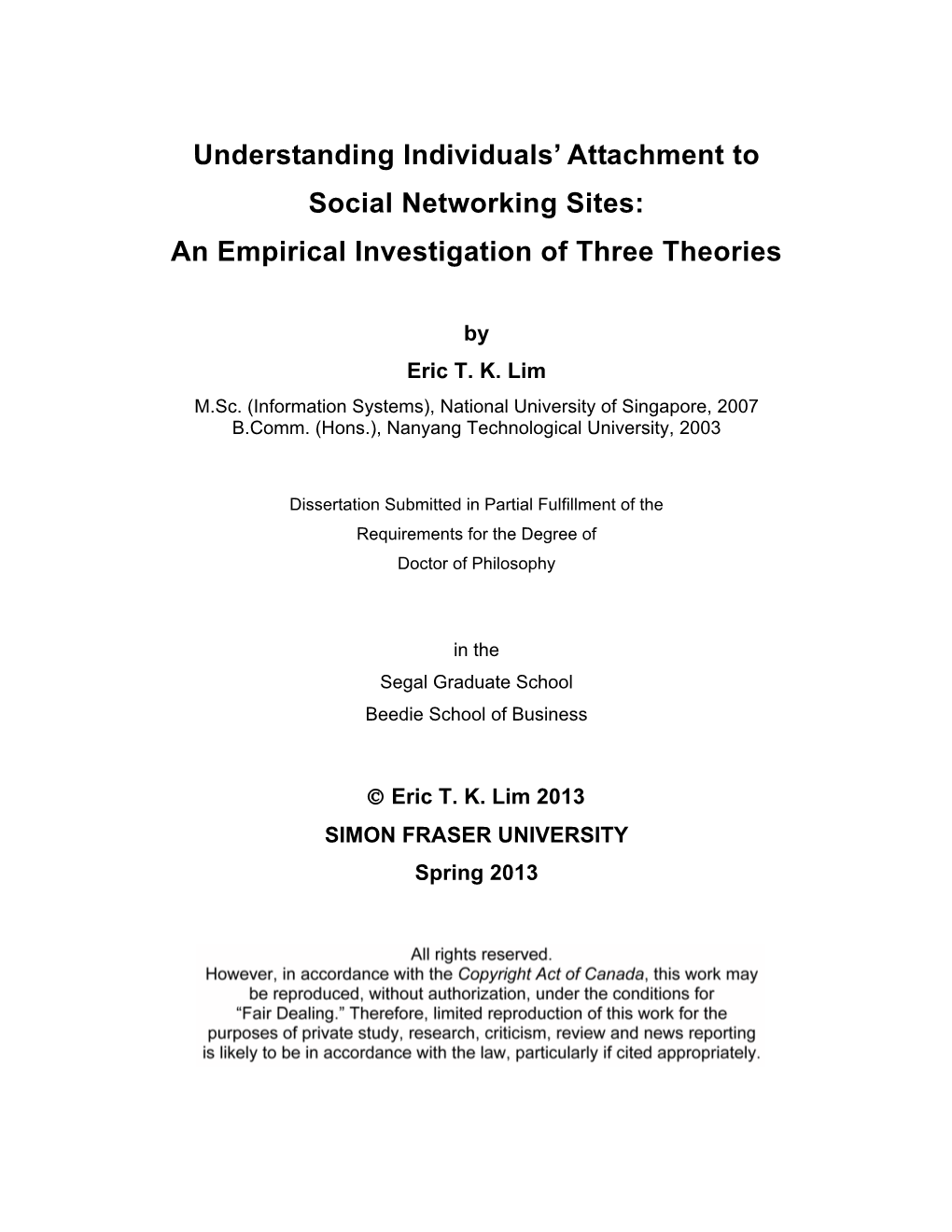 Understanding Individuals' Attachment to Social Networking Sites