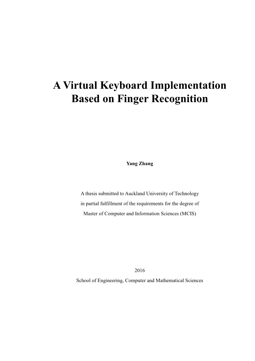 Virtual Keyboard Based on Single Finger Recognition