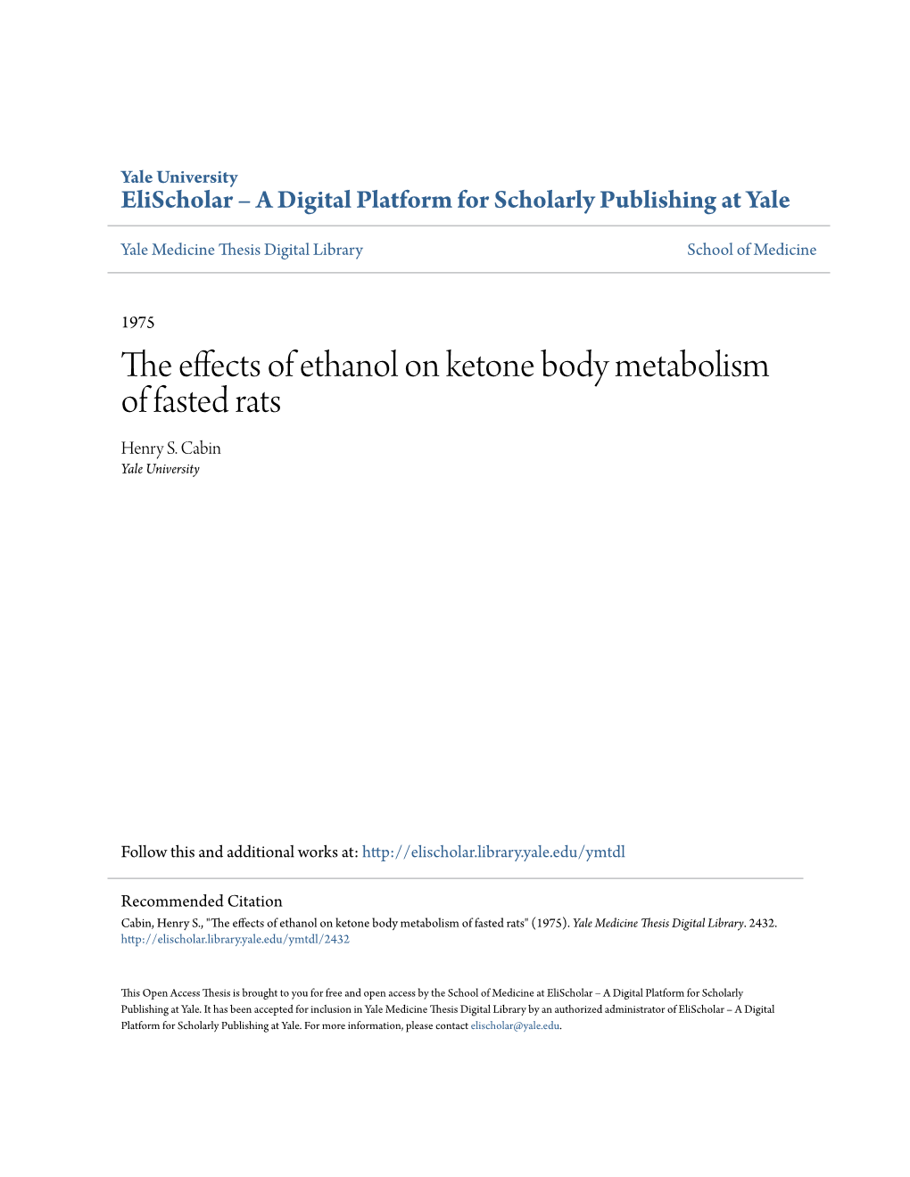 The Effects of Ethanol on Ketone Body Metabolism of Fasted Rats Henry S