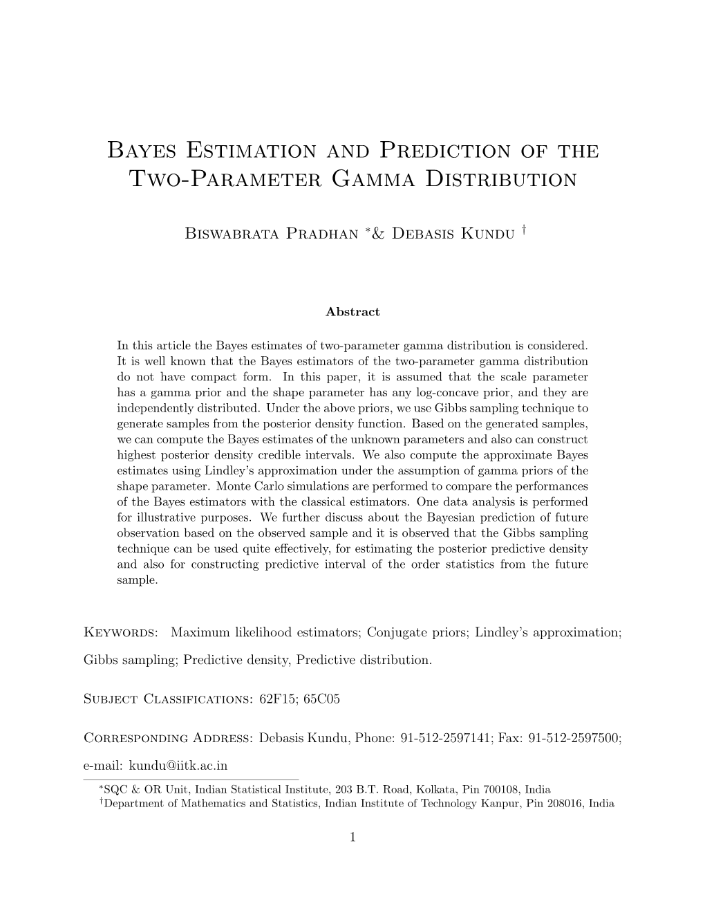 Bayes Estimation and Prediction of the Two-Parameter Gamma Distribution