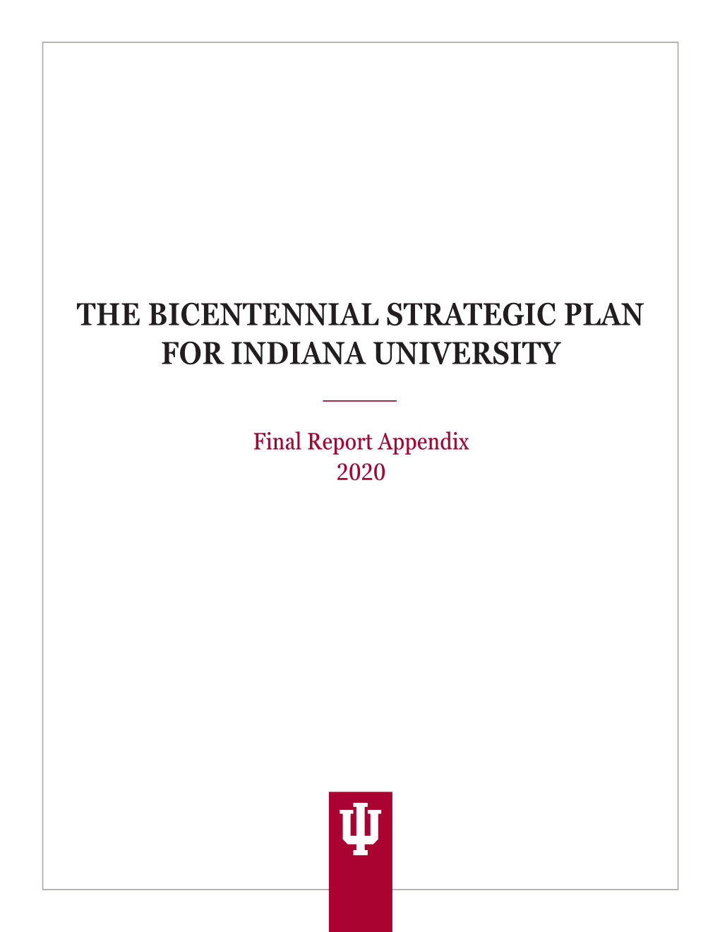 The Bicentennial Strategic Plan for Indiana University