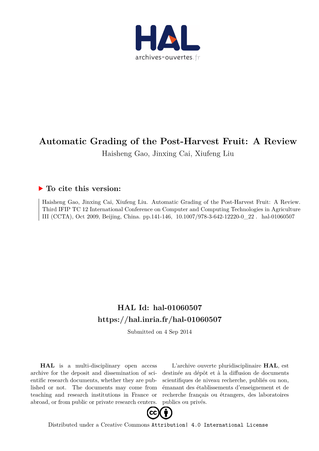 Automatic Grading of the Post-Harvest Fruit: a Review Haisheng Gao, Jinxing Cai, Xiufeng Liu