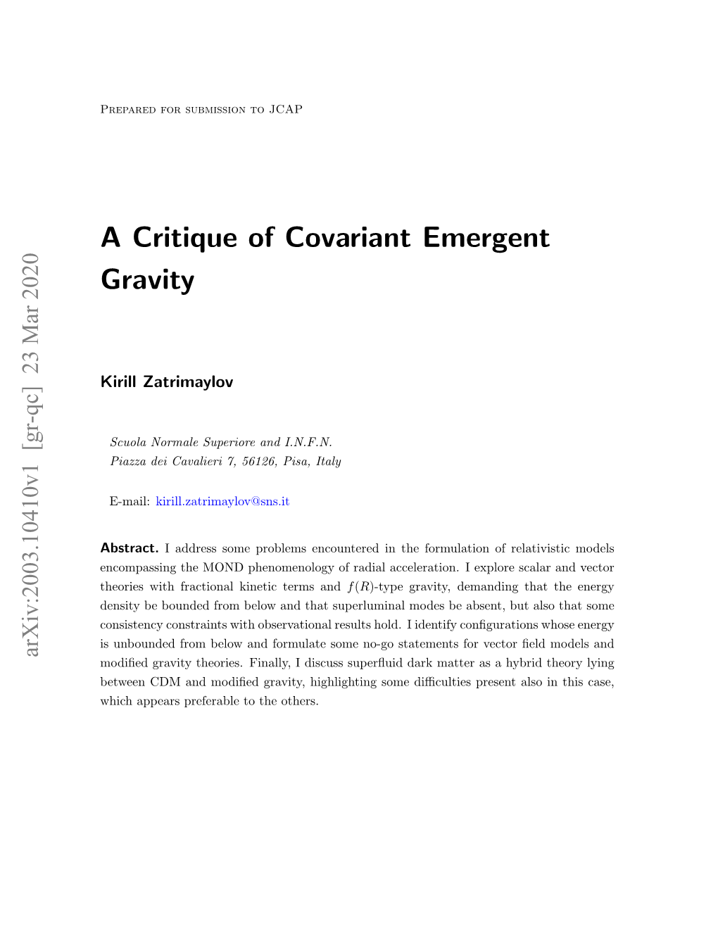 A Critique of Covariant Emergent Gravity