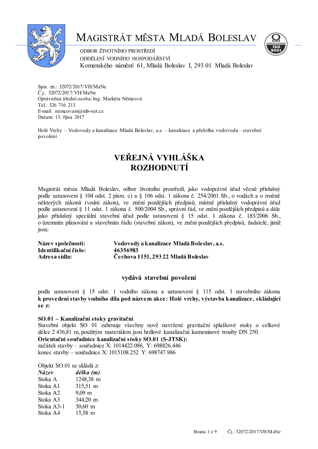 MAGISTRÁT MĚSTA MLADÁ BOLESLAV ODBOR ŽIVOTNÍHO PROSTŘEDÍ ODDĚLENÍ VODNÍHO HOSPODÁŘSTVÍ Komenského Náměstí 61, Mladá Boleslav I, 293 01 Mladá Boleslav