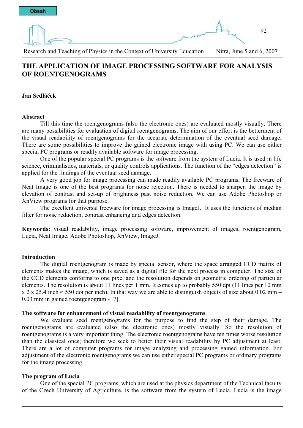 The Application of Image Processing Software for Analysis of Roentgenograms