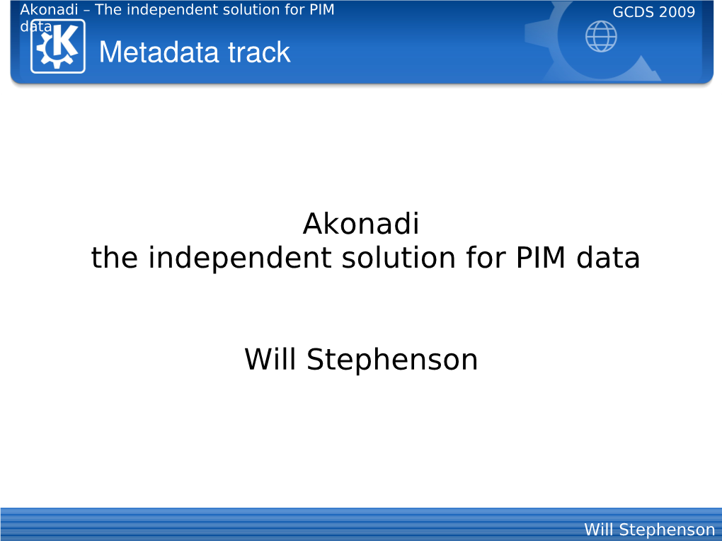 Metadata Track Akonadi the Independent Solution for PIM Data