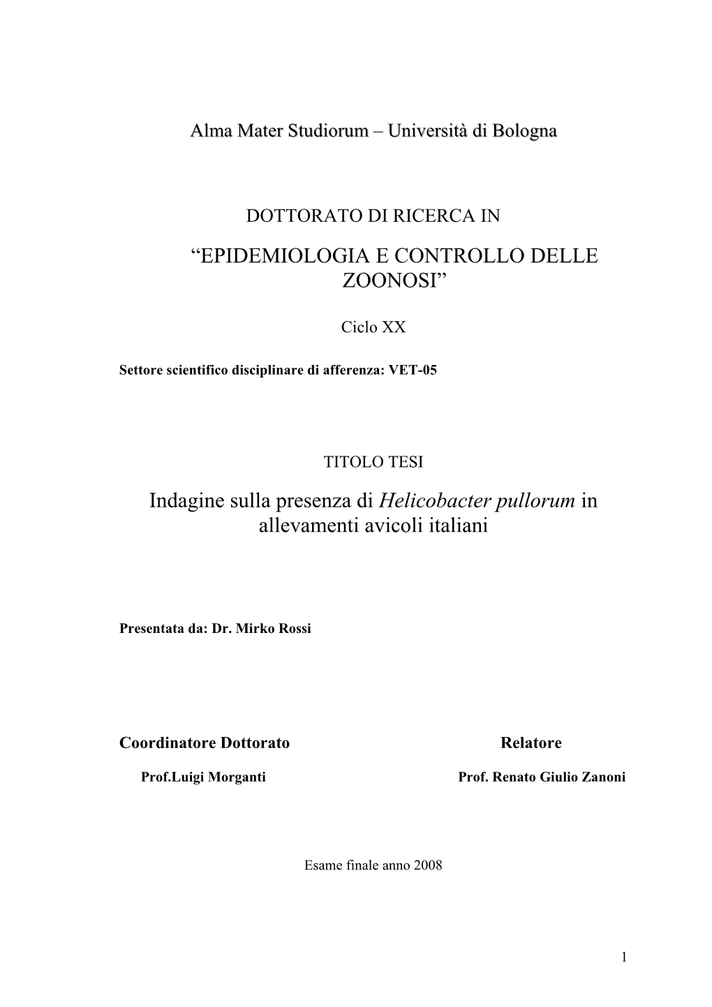 Indagine Sulla Presenza Di Helicobacter Pullorum in Allevamenti Avicoli Italiani