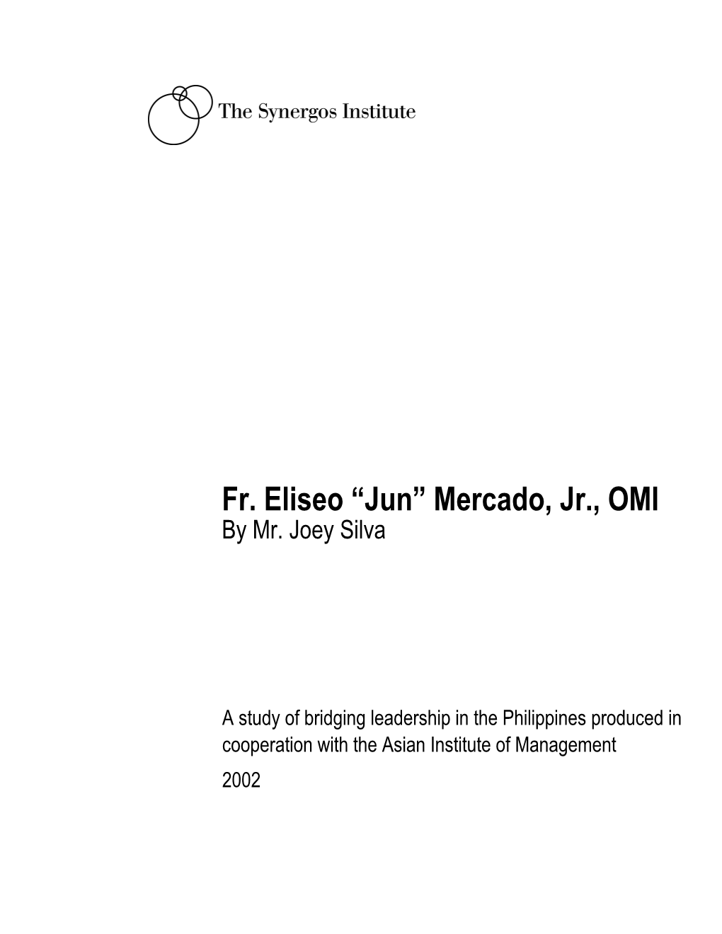 Fr. Eliseo “Jun” Mercado, Jr., OMI by Mr