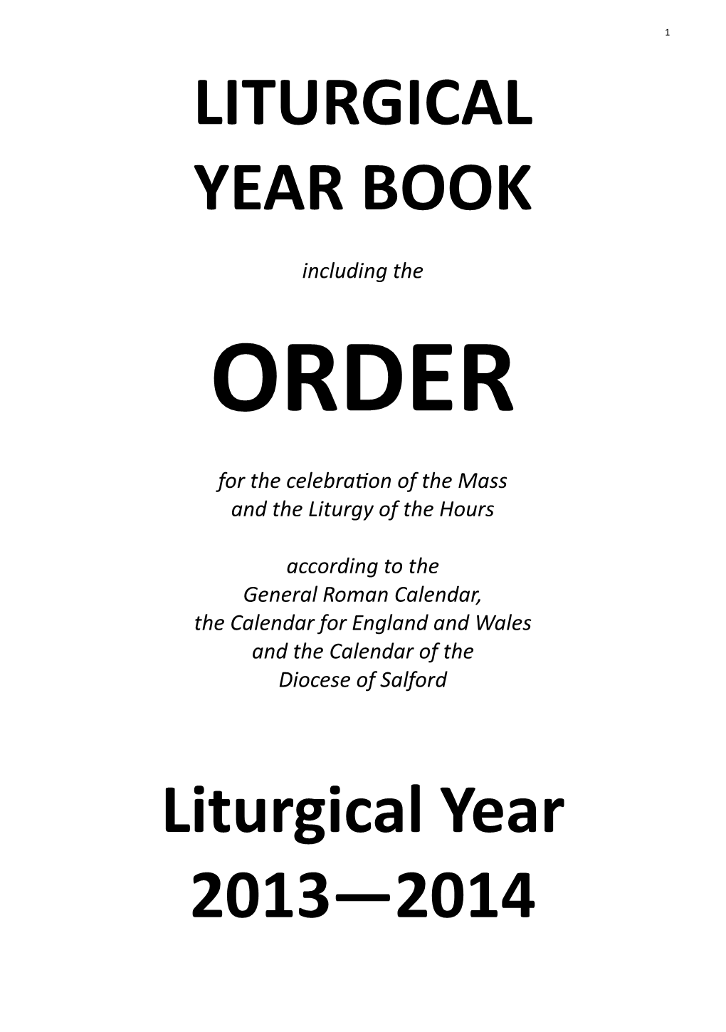LITURGICAL YEAR BOOK Liturgical Year 2013—2014