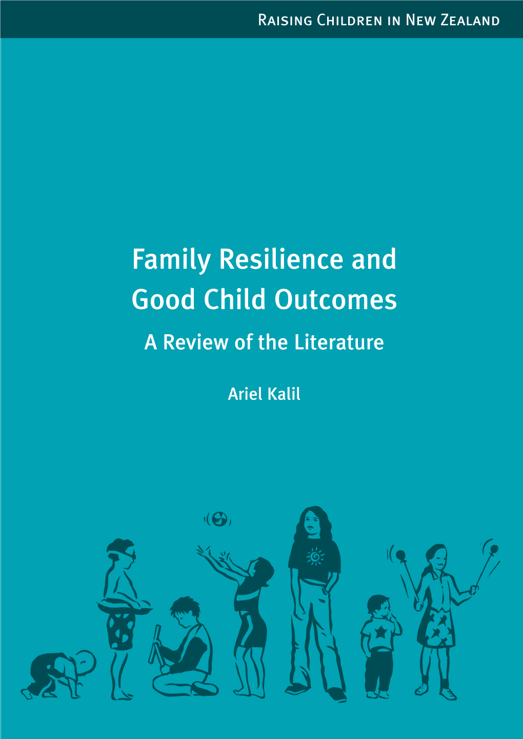 Family Resilience and Good Child Outcomes a Review of the Literature