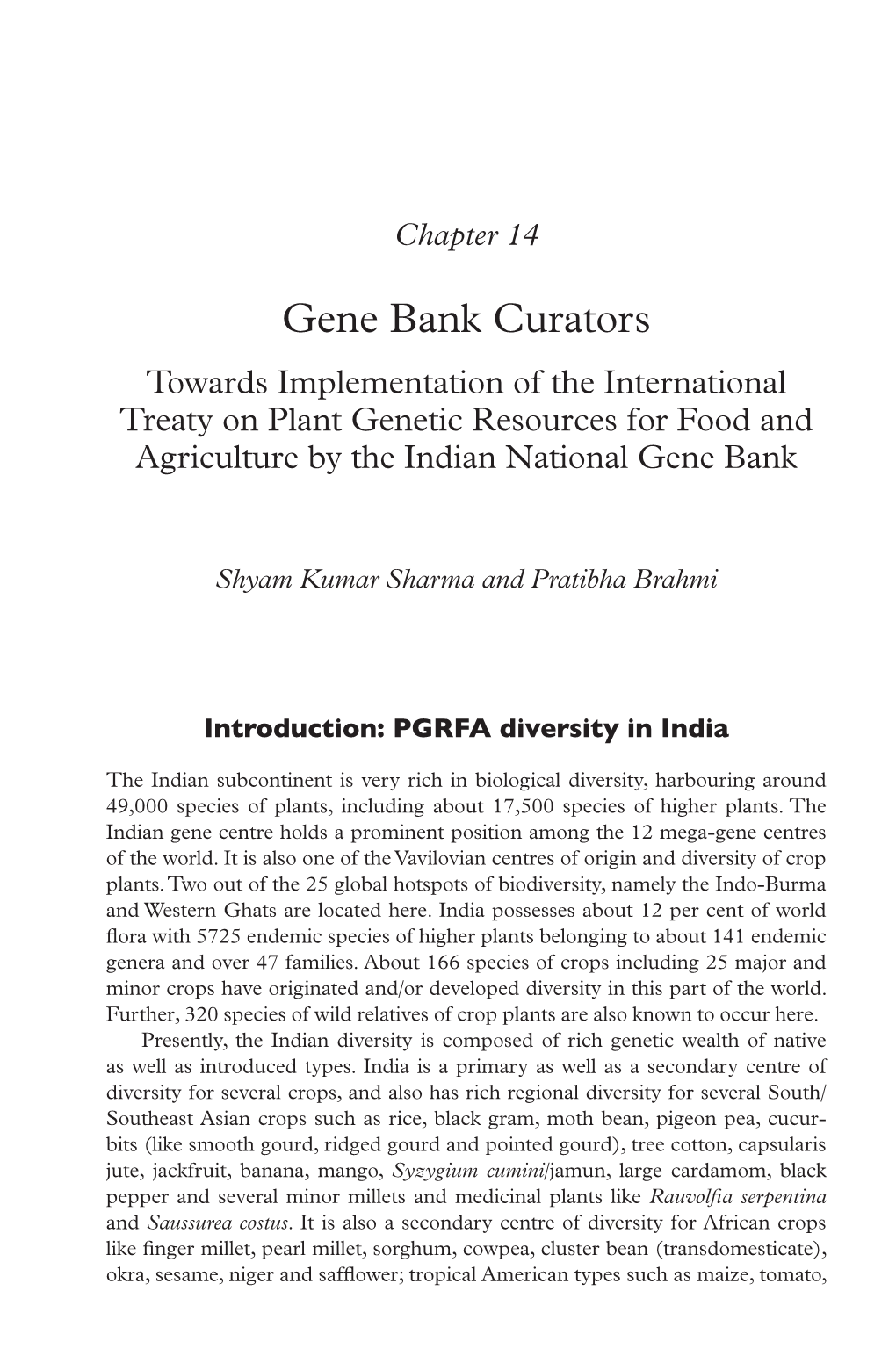 Gene Bank Curators Towards Implementation of the International Treaty on Plant Genetic Resources for Food and Agriculture by the Indian National Gene Bank