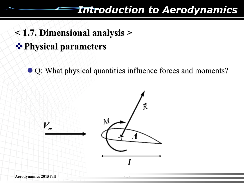 Introduction to Aerodynamics < 1.7. Dimensional Analysis > Physical