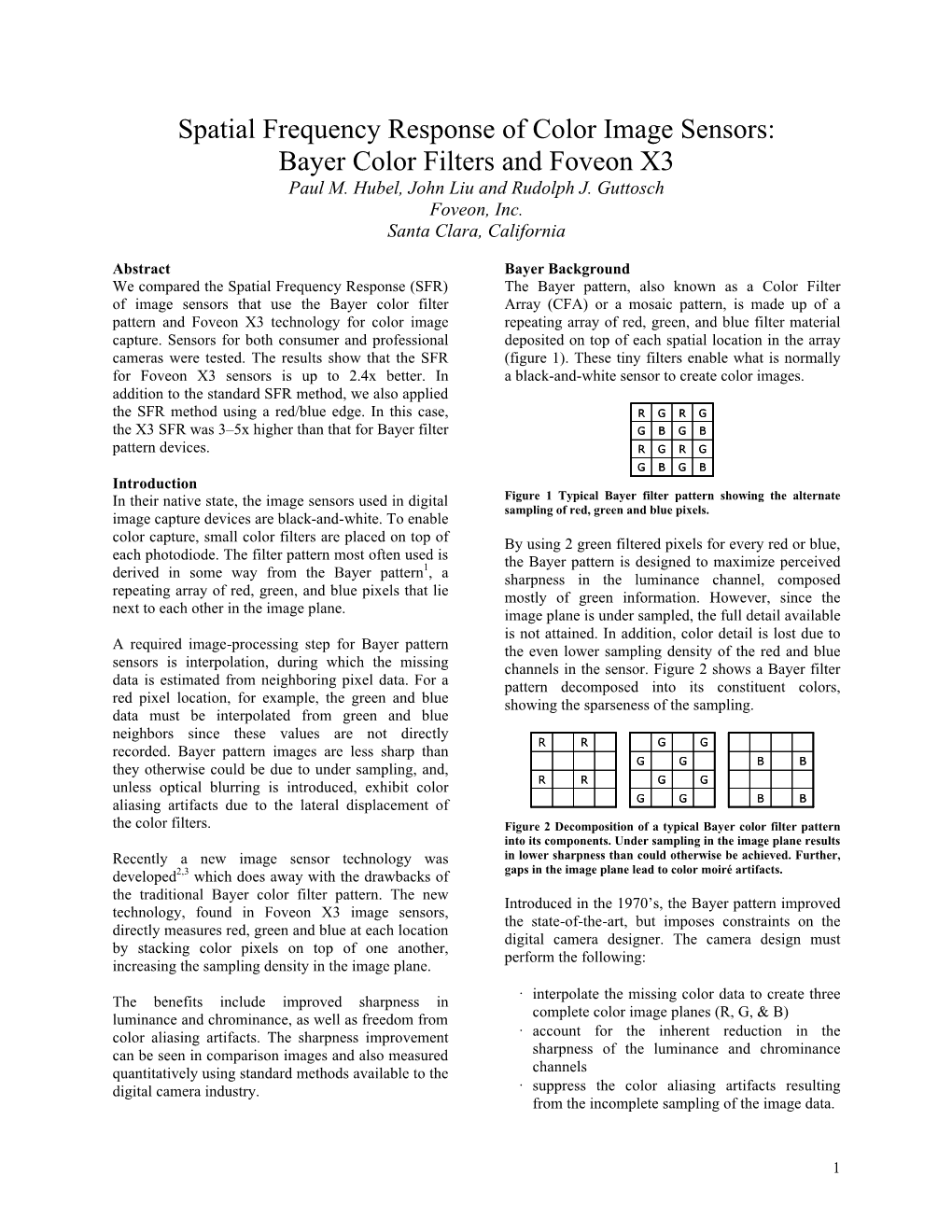 Spatial Frequency Response of Color Image Sensors: Bayer Color Filters and Foveon X3 Paul M