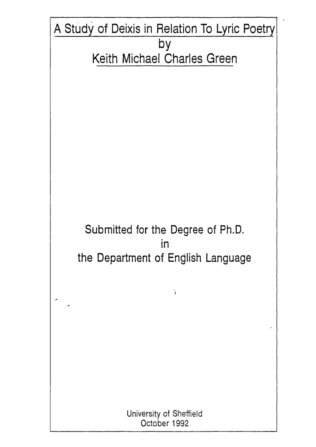 A Study of Deixis in Relation to Lyric Poetry by Keith Michael Charles Green