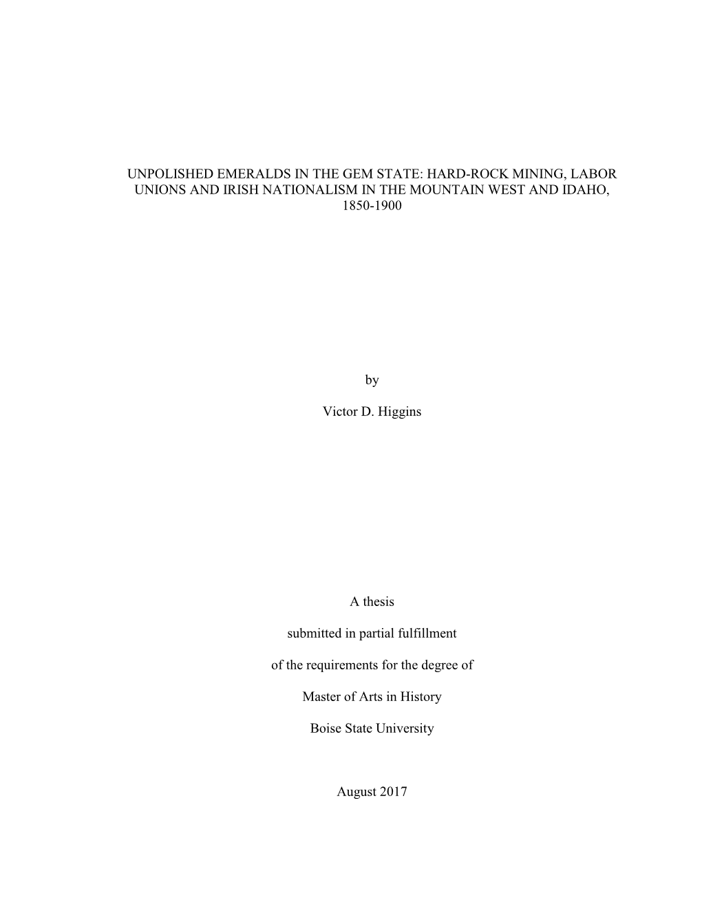 Hard-Rock Mining, Labor Unions, and Irish Nationalism in the Mountain West and Idaho, 1850-1900