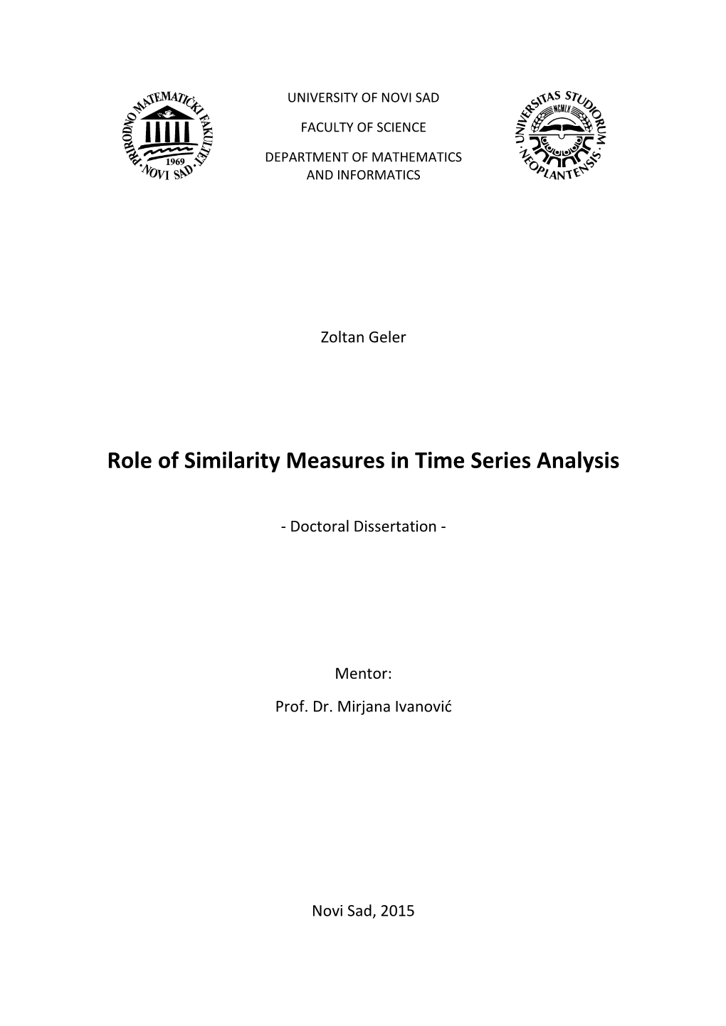 Role of Similarity Measures in Time Series Analysis