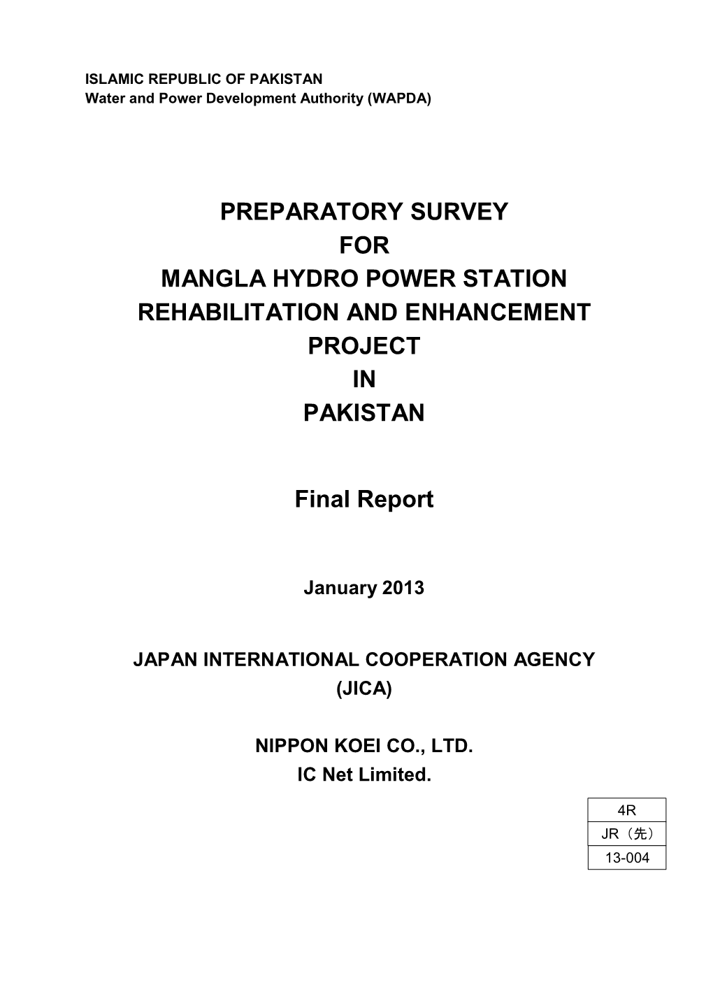 PREPARATORY SURVEY for MANGLA HYDRO POWER STATION REHABILITATION and ENHANCEMENT PROJECT in PAKISTAN Final Report