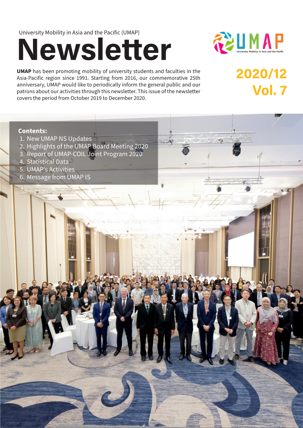 Newsletter UMAP Has Been Promoting Mobility of University Students and Faculties in the Asia-Pacific Region Since 1991