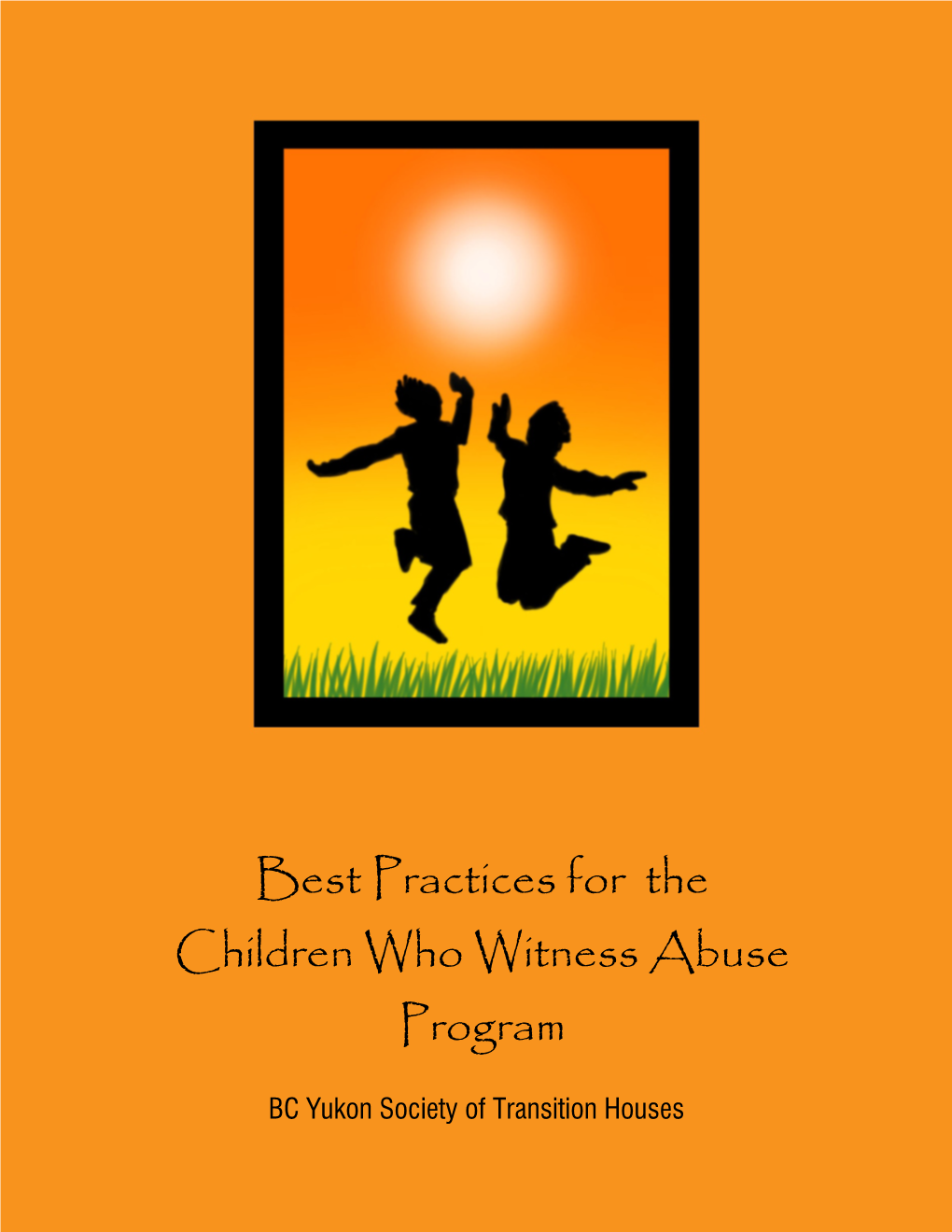 Best Practices for the Children Who Witness Abuse Program