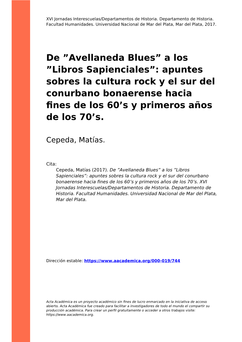Avellaneda Blues” a Los ”Libros Sapienciales”: Apuntes Sobres La Cultura Rock Y El Sur Del Conurbano Bonaerense Hacia ﬁnes De Los 60’S Y Primeros Años De Los 70’S