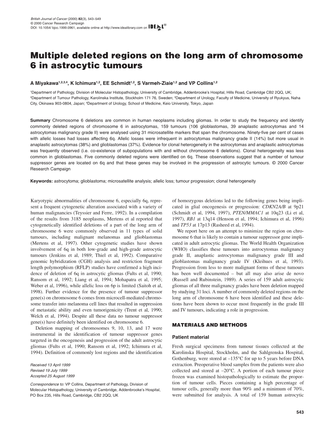 Multiple Deleted Regions on the Long Arm of Chromosome 6 in Astrocytic