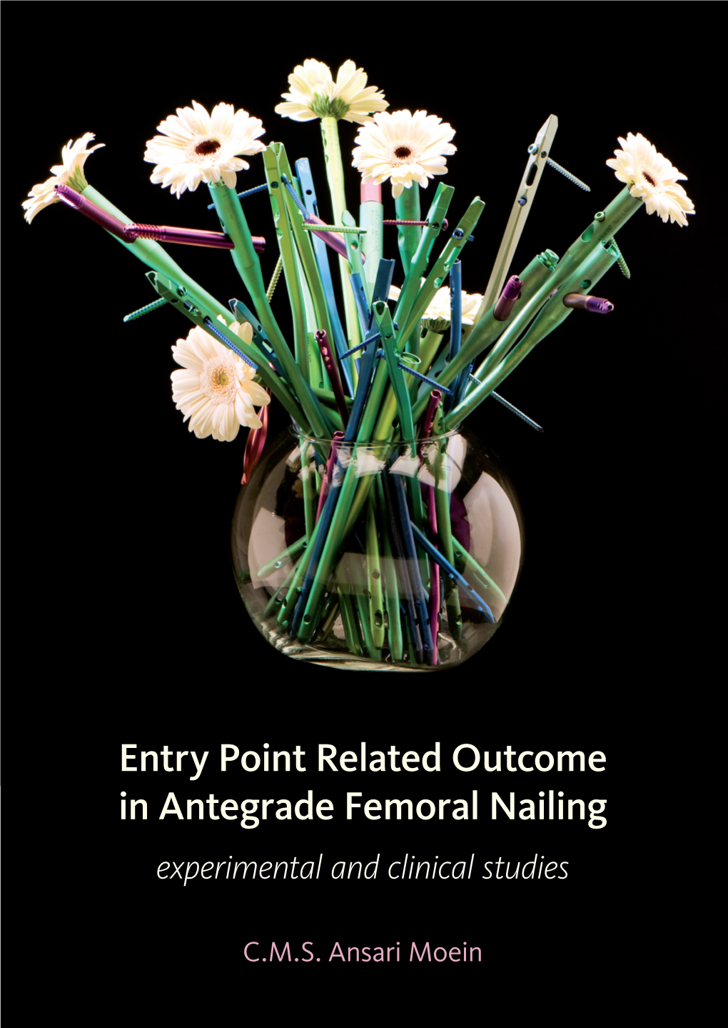 Entry Point Related Outcome in Antegrade Femoral Nailing Experimental and Clinical Studies