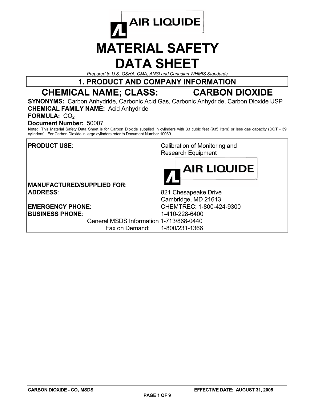 Material Safety Data Sheet Is for Carbon Dioxide Supplied in Cylinders with 33 Cubic Feet (935 Liters) Or Less Gas Capacity (DOT - 39 Cylinders)