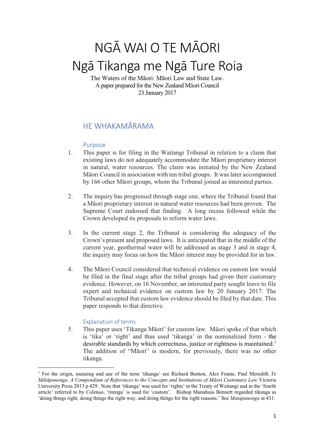 NGĀ WAI O TE MĀORI Ngā Tikanga Me Ngā Ture Roia the Waters of the Māori: Māori Law and State Law