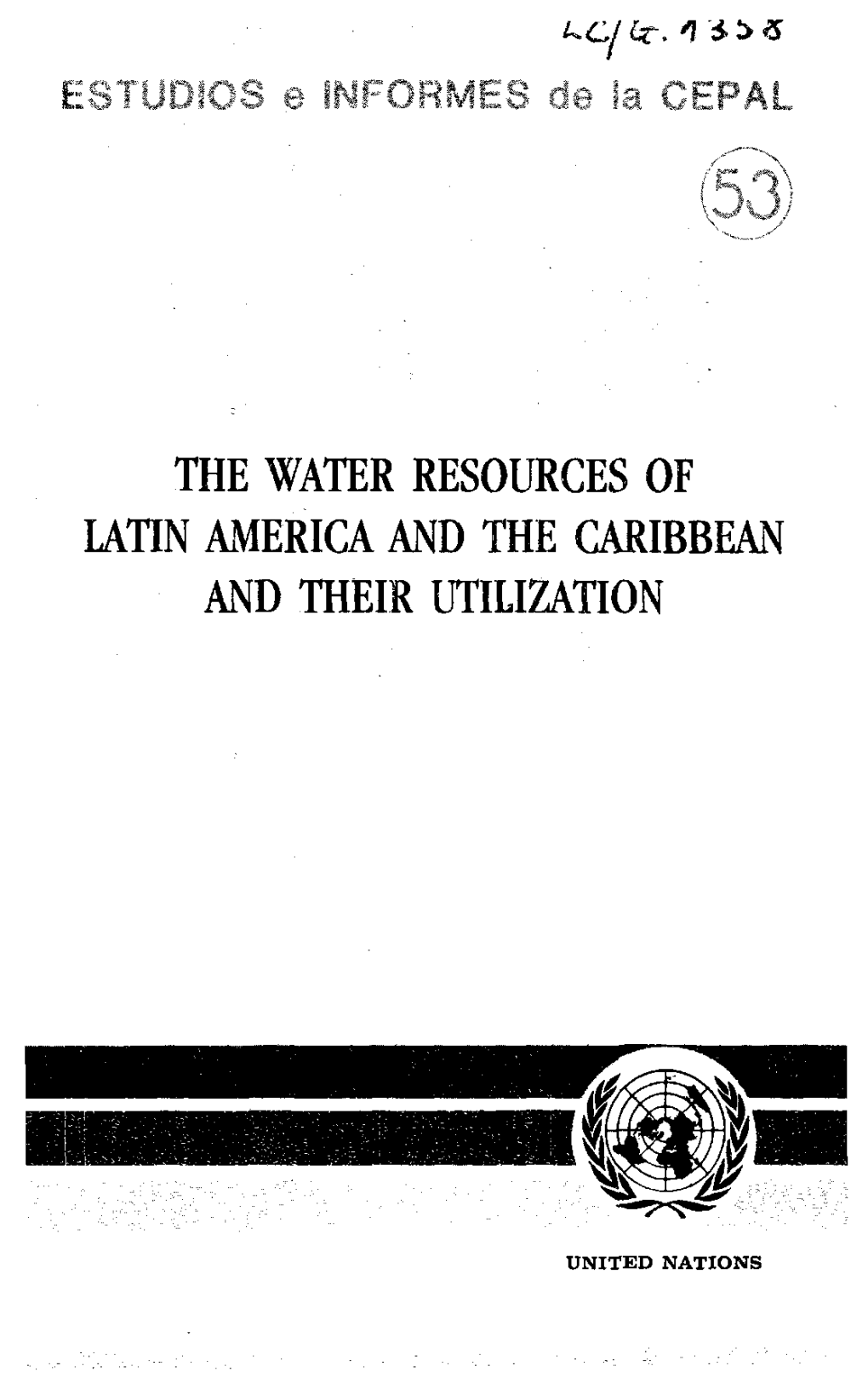 The Water Resources of Latin America and the Caribbean and Their Utilization