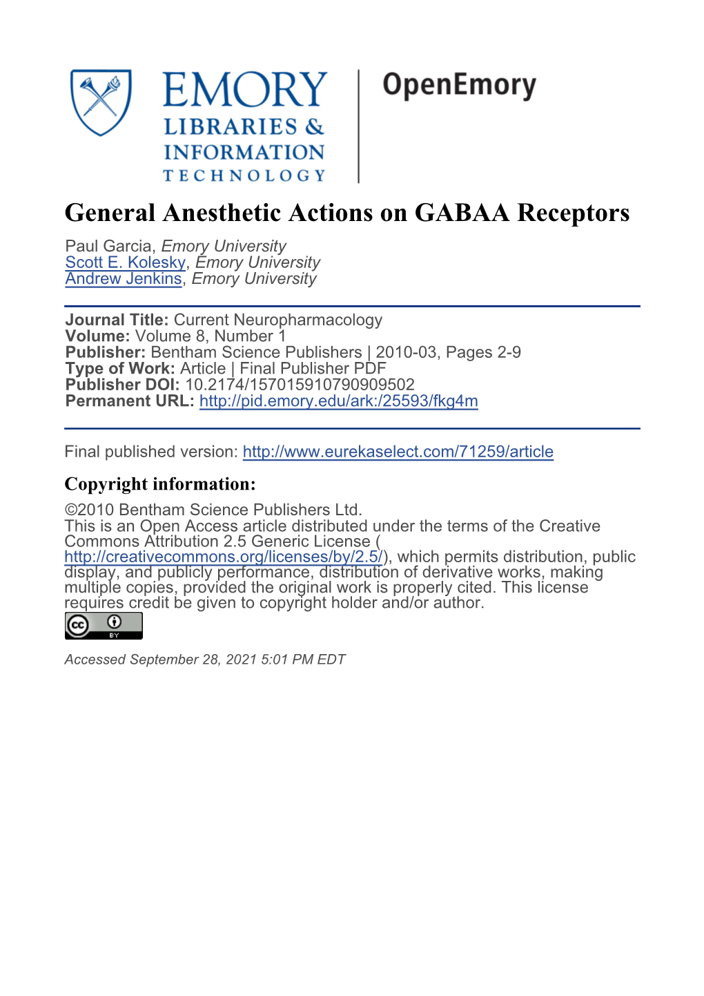 General Anesthetic Actions on GABAA Receptors Paul Garcia, Emory University Scott E