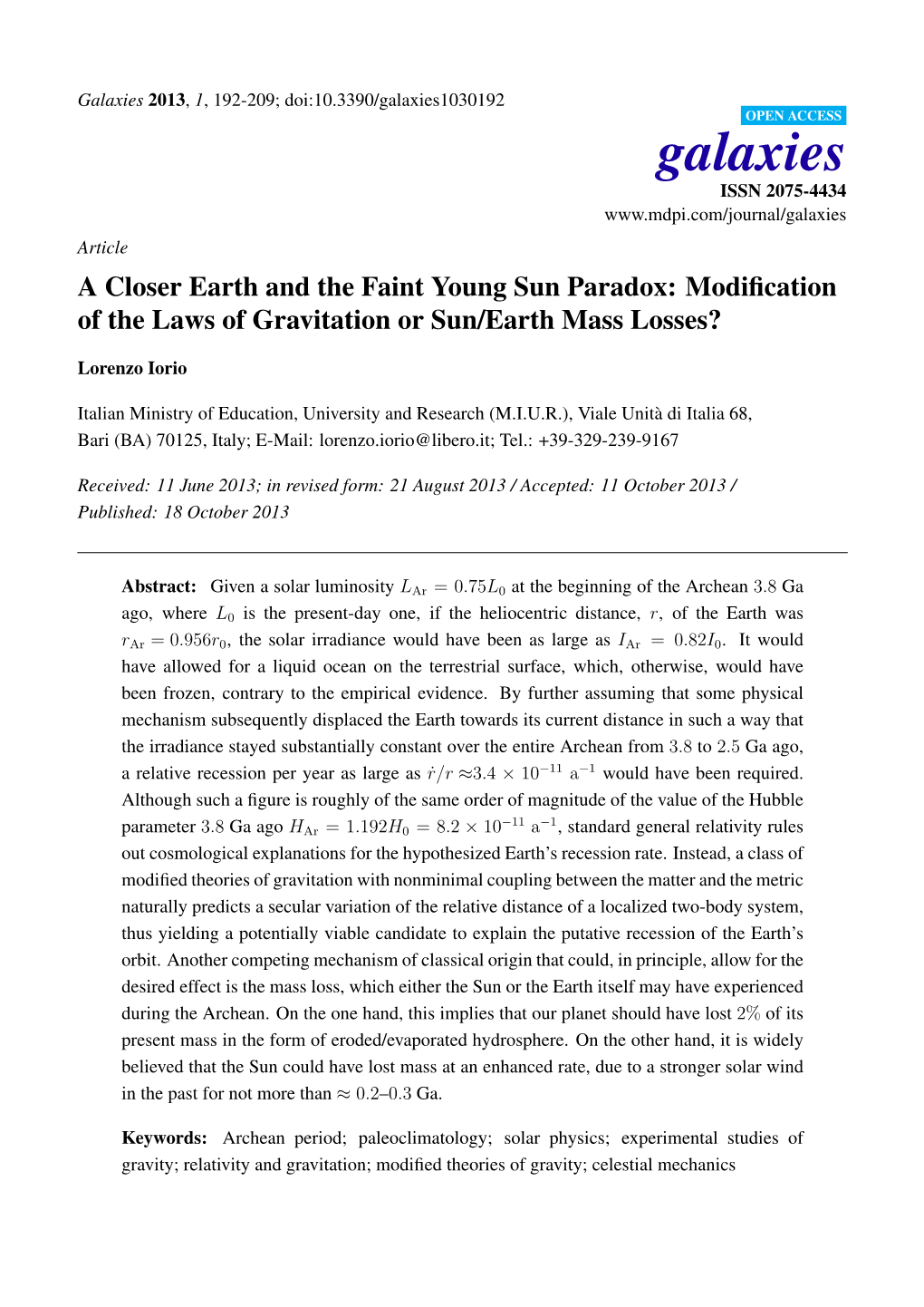 A Closer Earth and the Faint Young Sun Paradox: Modiﬁcation of the Laws of Gravitation Or Sun/Earth Mass Losses?