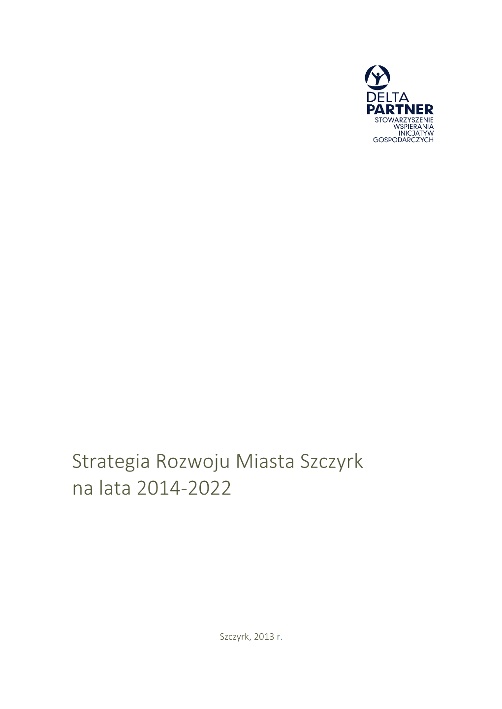 Strategia Rozwoju Miasta Szczyrk Na Lata 2014-2022