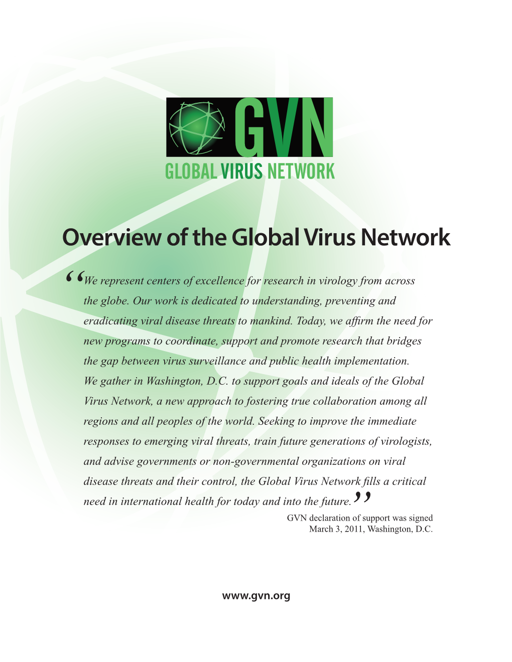 GVN Overview | 3 the GENESIS of the GVN the Concept of a Global Virus Network (GVN) Began Back in the 1980’S When Dr