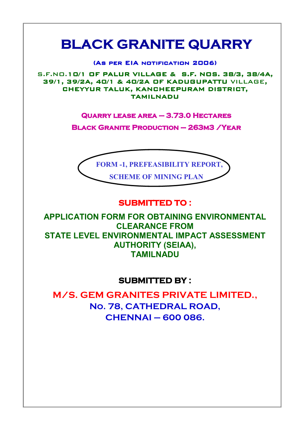 BLACK GRANITE QUARRY (As Per EIA Notification 2006) S.F.NO.10/1 of PALUR VILLAGE & S.F