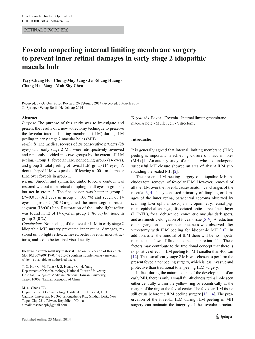 Foveola Nonpeeling Internal Limiting Membrane Surgery to Prevent Inner Retinal Damages in Early Stage 2 Idiopathic Macula Hole