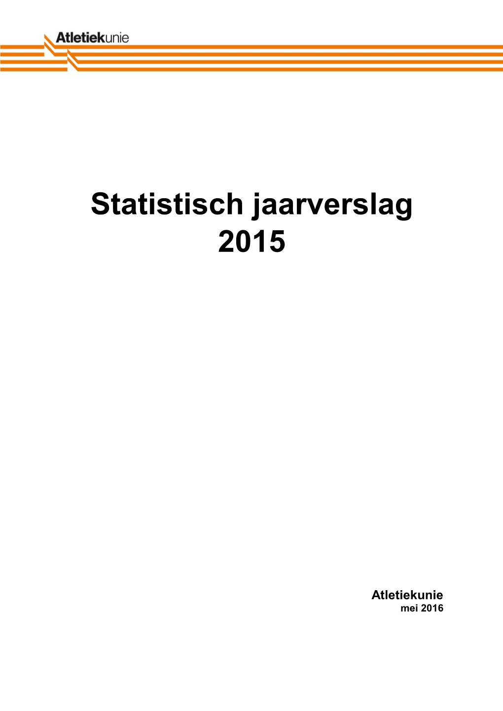 Statistisch Jaarverslag 2015