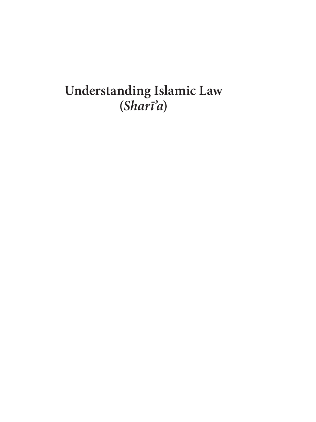 Understanding Islamic Law (Sharī’A)