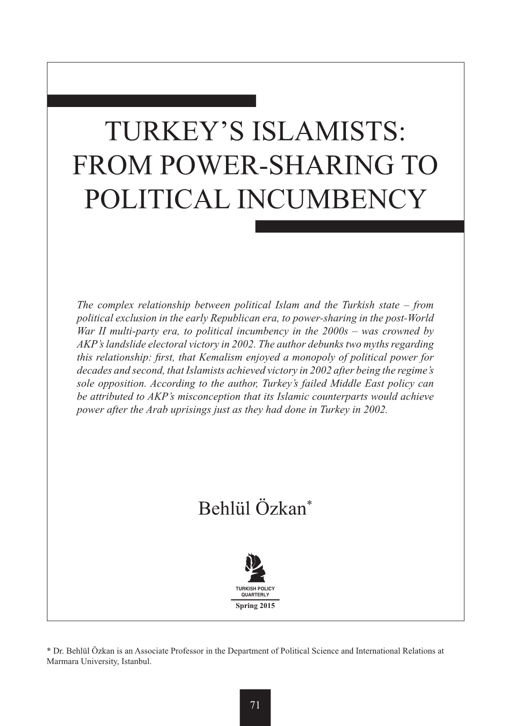 Turkey's Islamists: from Power-Sharing to Political