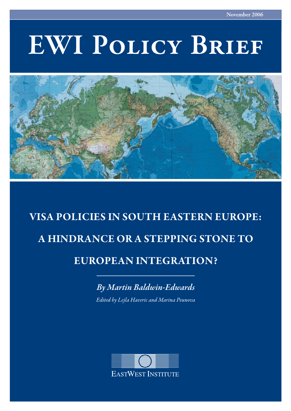 VISA POLICIES in SOUTH EASTERN EUROPE EWI Policy Brief