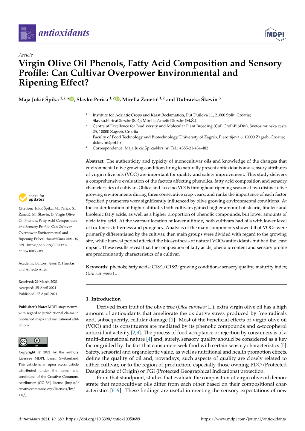 Virgin Olive Oil Phenols, Fatty Acid Composition and Sensory Proﬁle: Can Cultivar Overpower Environmental and Ripening Effect?