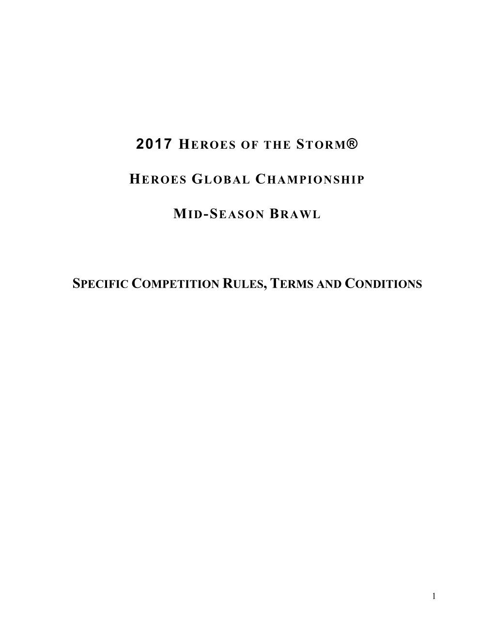 2017 Heroes of the Storm® Heroes Global Championship Mid-Season Brawl Specific Competition Rules, Terms and Conditions