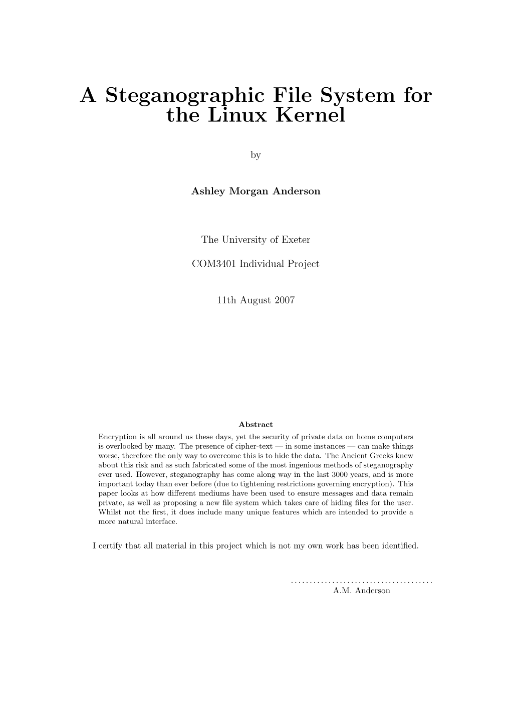A Steganographic File System for the Linux Kernel