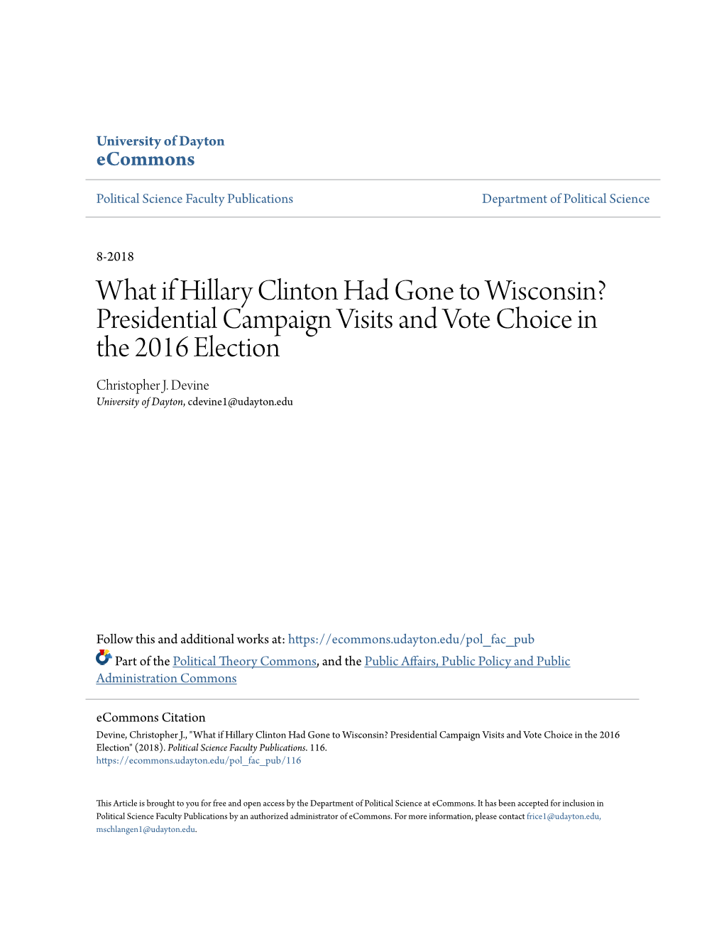 What If Hillary Clinton Had Gone to Wisconsin? Presidential Campaign Visits and Vote Choice in the 2016 Election Christopher J