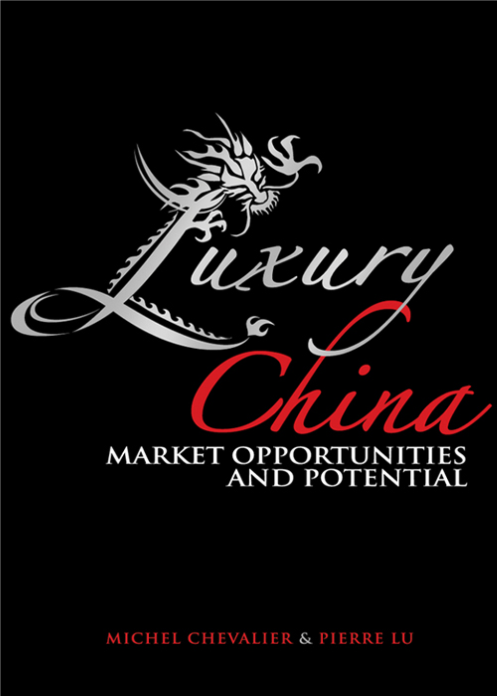 Luxury China: Market Opportunities and Potential