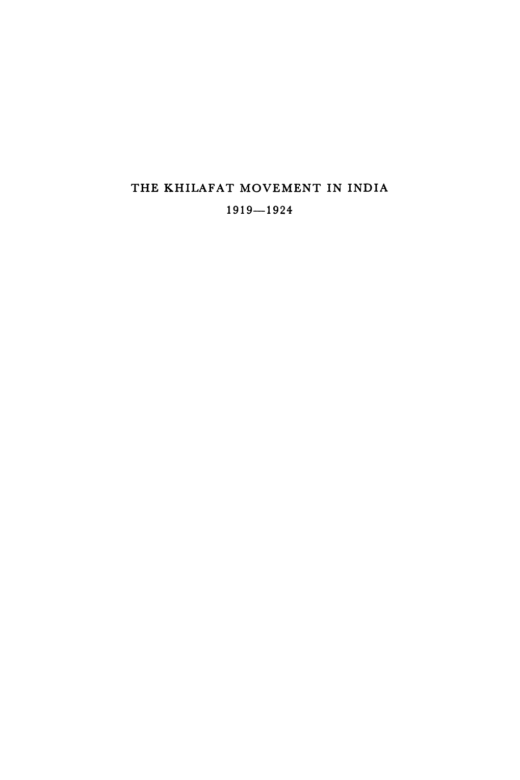 The Khilafat Movement in India 1919-1924